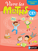 Vivre les maths CE1 - &Eacute;dition 2015