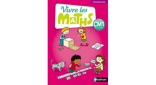 Vivre Les Maths Cm1 Editions Nathan Un Fichier De Mathematiques Cm1 Qui Donne Du Sens Aux Apprentissages